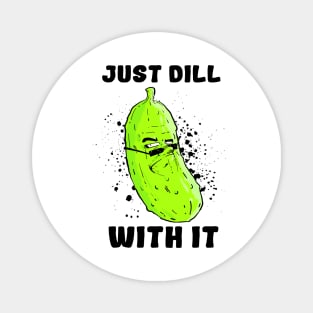 DILL with it.. (Light) Magnet